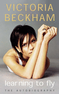Learning to Fly - Beckham, Victoria