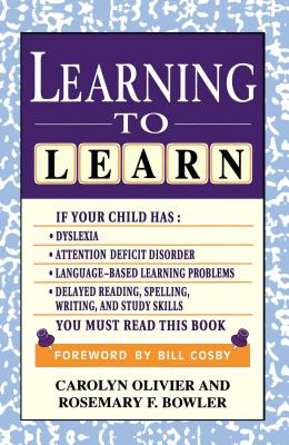 Learning to Learn - Bowler, Rosemary, and Cosby, Bill (Foreword by), and Olivier, Carolyn
