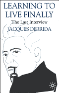 Learning to Live Finally: The Last Interview