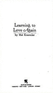 Learning to Love Again