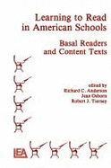 Learning to Read in American Schools: Basic Readers and Content Texts - Anderson, Richard C (Editor), and Osborn, Jean, Med (Editor), and Tierney, Robert J (Editor)