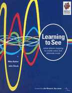 Learning to See: Value Stream Mapping to Add Value and Eliminate Muda - Rother, Mike, and Shook, John, and Womack, Jim (Foreword by)