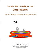 Learning to Swim in the Quantum Soup: A Story of Metaphysics and Quantum Physics