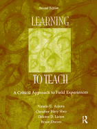 Learning to Teach: A Critical Approach to Field Experiences