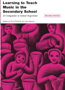 Learning to Teach Music in the Secondary School: A Companion to School Experience