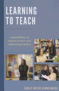 Learning to Teach: Responsibilities of Student Teachers and Cooperating Teachers