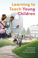Learning to Teach Young Children Theoretical Perspectives and Implications for Practice