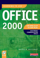Learning to Use Office 2000 for New CLAIT and CLAIT Plus: Electronic Communications - Bessant, Angela, and White, Veronica