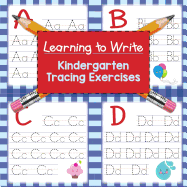 Learning to Write: Kindergarten Tracing Exercises