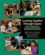 Learning Together Through Inquiry: From Columbus to Integrated Curriculum