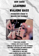 Learning Walking Bass: Progressive Course to Improve This Technique