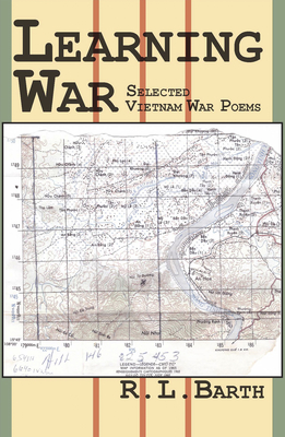 Learning War: Selected Vietnam War Poems - Barth, R L