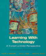 Learning with Technology: A Constructivist Perspective - Jonassen, David H, and Pfeiffer, William Sanborn, and Jonassen