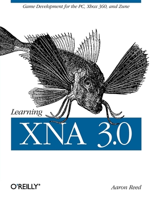 Learning XNA 3.0 - Reed, Aaron