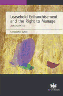 Leasehold Enfranchisement and the Right to Manage: A Practical Guide