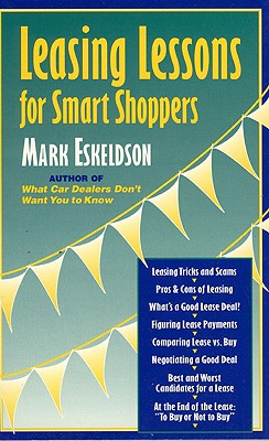 Leasing Lessons for Smart Shoppers - Eskeldson, Mark