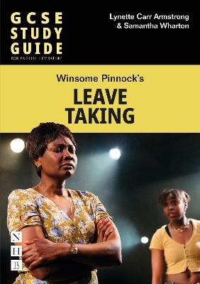Leave Taking: The GCSE Study Guide - Carr Armstrong, Lynette, and Wharton, Samantha