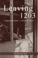 Leaving 1203: Emptying a Home, Filling the Heart