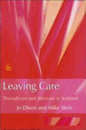 Leaving Care: Throughcare and Aftercare in Scotland