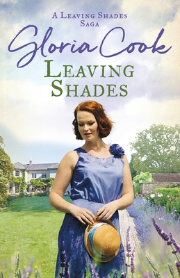 Leaving Shades: A captivating Cornish saga filled with love and secrets - Cook, Gloria