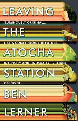 Leaving the Atocha Station - Lerner, Ben