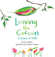 Leaving the Cocoon: A Lesson in Faith