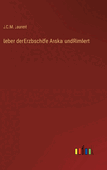 Leben Der Erzbischofe Anskar Und Rimbert