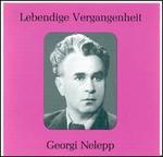 Lebendige Vergangenheit: Georgi Nelepp - Georgei Nelepp (tenor); Ivan Petrov (vocals); Valeriya Barssova (vocals)