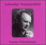 Lebendige Vergangenheit: Lorenz Fehenberger