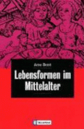 Lebensformen Im Mittelalter - Borst, Arno,