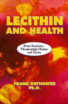 Lecithin and Health - Orthoefer, Frank