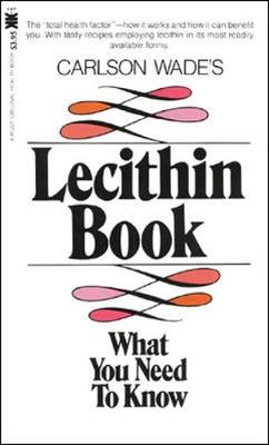 Lecithin Book - Wade, Carlson