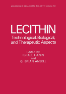 Lecithin: Technological, Biological, and Therapeutic Aspects