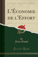 L'Economie de L'Effort (Classic Reprint)