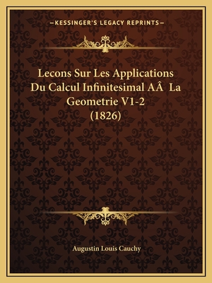 Lecons Sur Les Applications Du Calcul Infinitesimal AA La Geometrie V1-2 (1826) - Cauchy, Augustin Louis, Bar