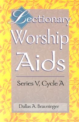 Lectionary Worship Aids - Brauninger, Dallas A