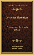 Lectiones Platonicae: E Membranis Bodleianis (1820)