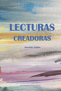 Lecturas Creadoras: A Survey of Spanish American Literature