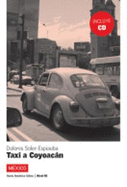 Lecturas serie America Latina: Taxi a Coyoacan (Mexico) + CD (B1)
