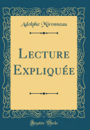 Lecture Expliquee (Classic Reprint)