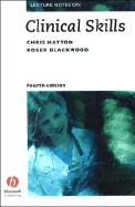 Lecture Notes Clinical Skills - Turner, Robert, and Hatton, Chris S R, and Blackwood, Roger