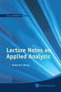 Lecture Notes on Applied Analysis
