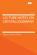 Lecture Notes on Crystallography