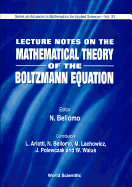 Lecture Notes on Mathematical Theory of the Boltzmann Equation