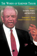 Lectures, Essays, and Interviews - Taylor, Gardner C, and Taylor, Edward L (Compiled by)