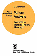 Lectures in Pattern Theory: Volume 2: Pattern Analysis