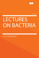 Lectures on bacteria