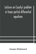 Lectures on Cauchy's problem in linear partial differential equations