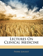 Lectures on Clinical Medicine