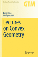 Lectures on Convex Geometry